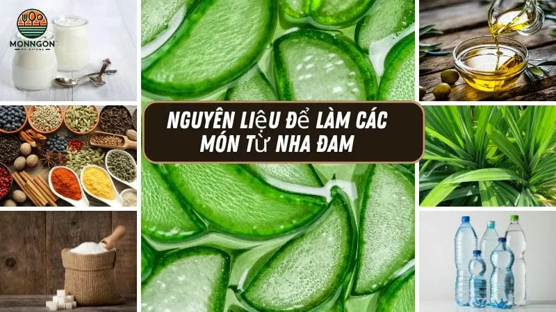 nguyên liệu làm các món nha đam