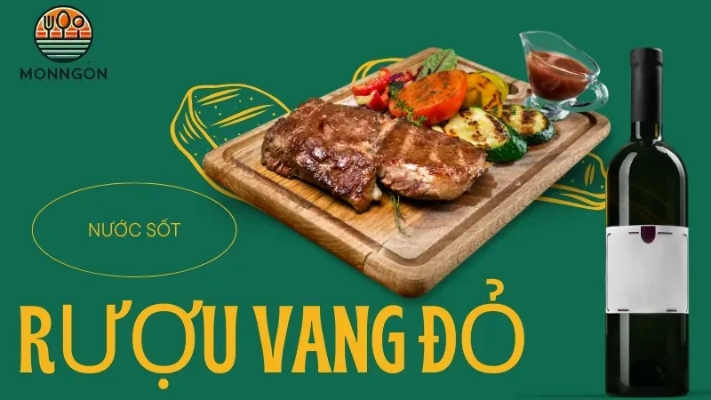 Cách làm nước sốt rượu vang đỏ cho bò bít tết