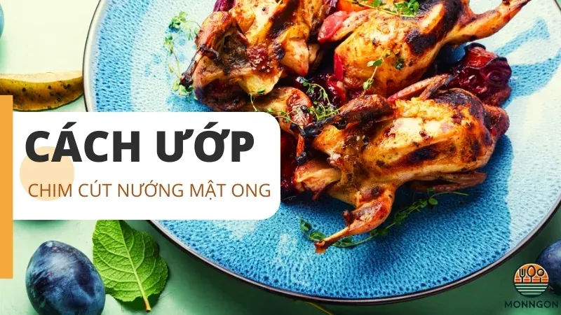 Cách ướp cút nướng mật ong