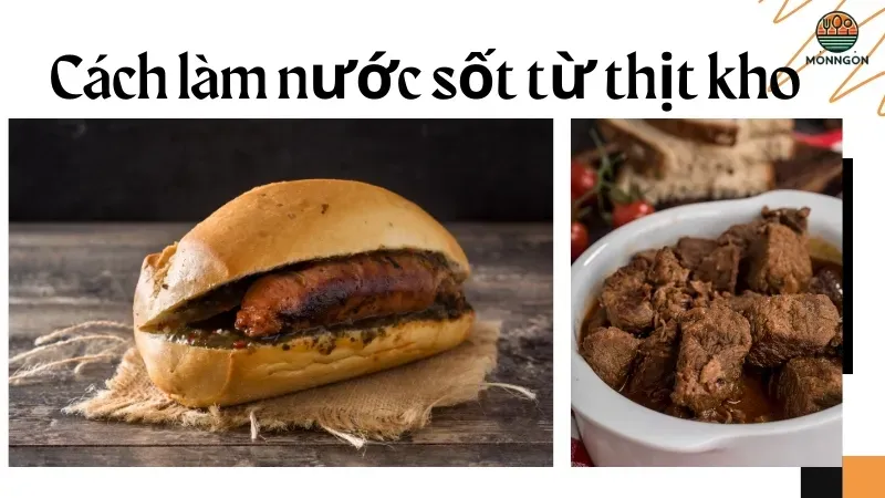 Cách làm nước sốt từ thịt kho cho bánh mì